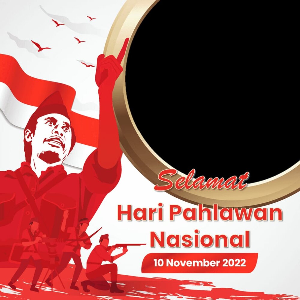 Meriahkan Hari Pahlawan dengan 75 Twibbon Ini, Simak Link Download dan Cara Pakainya